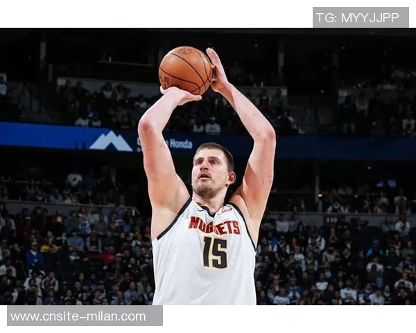 约基奇展现MVP风范18投12中豪取33分15板16助大三双并贡献3次抢断